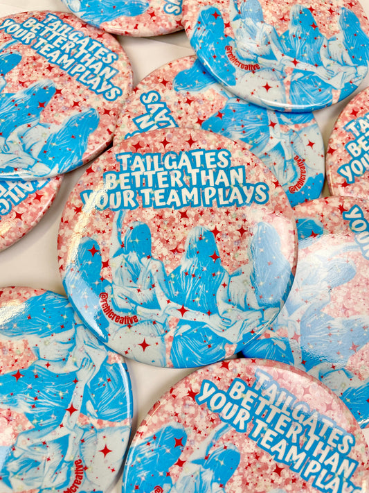 Tailgates Better - Sky and Red