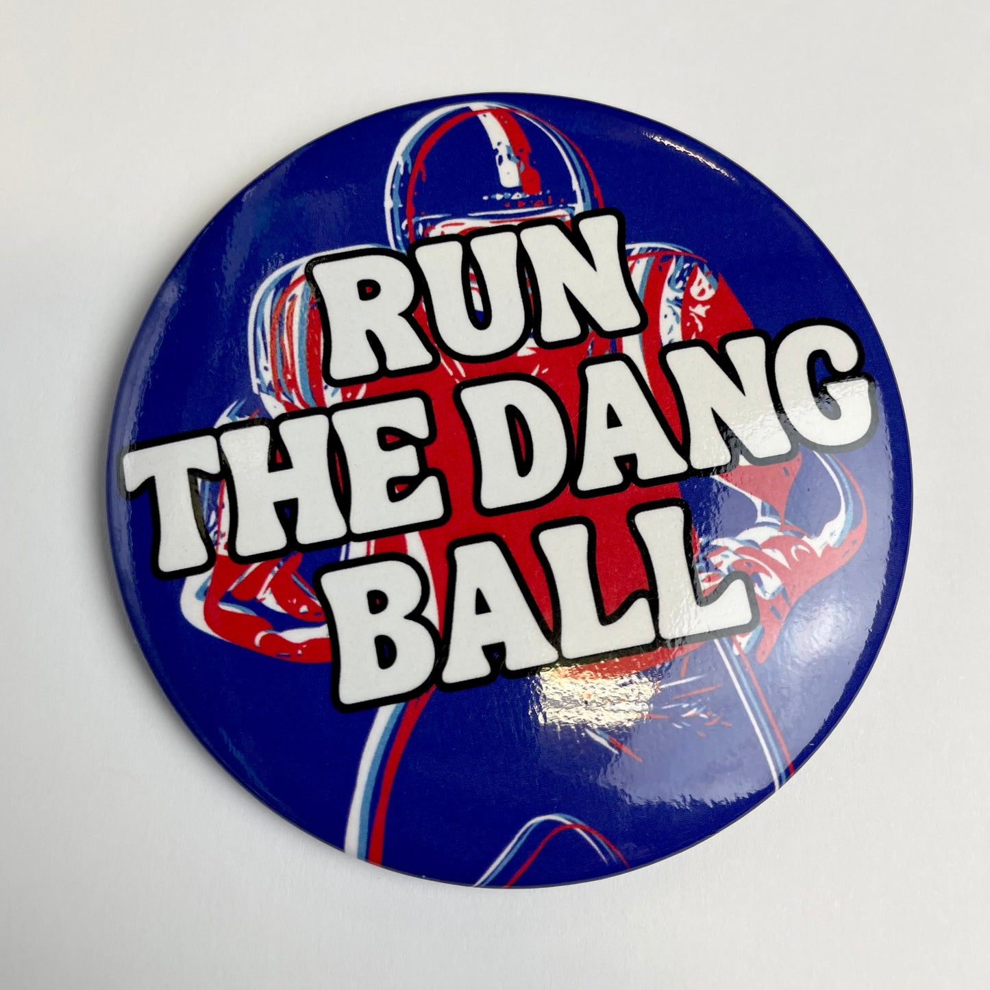*Run The Dang Ball - Blue and Red