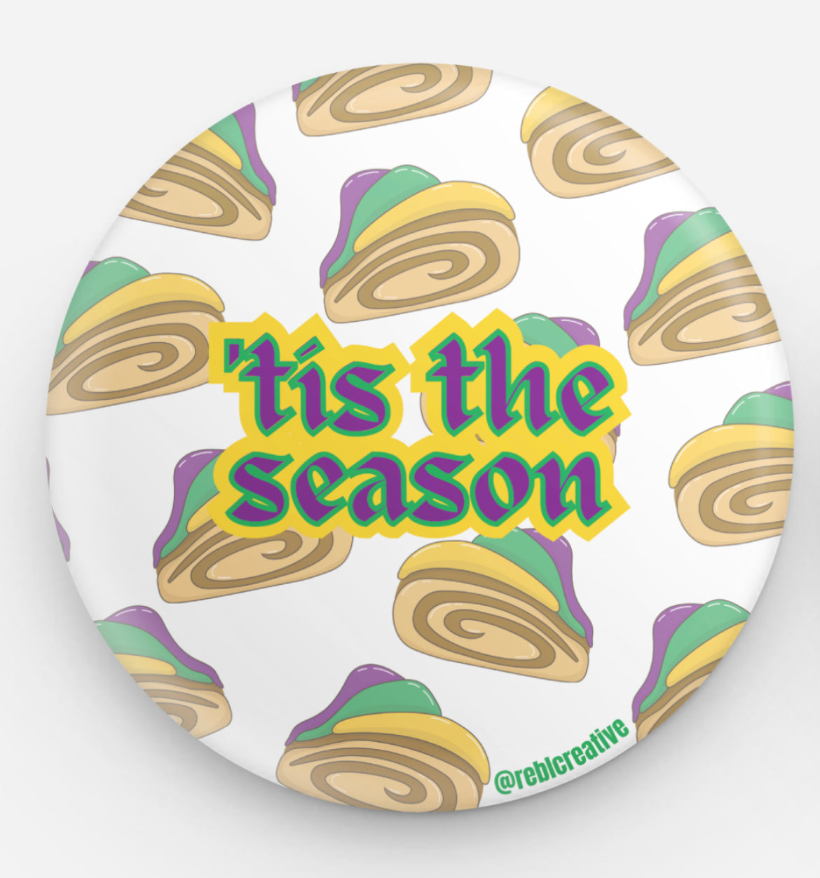 MARDI GRAS - Tis The Season - KING CAKE