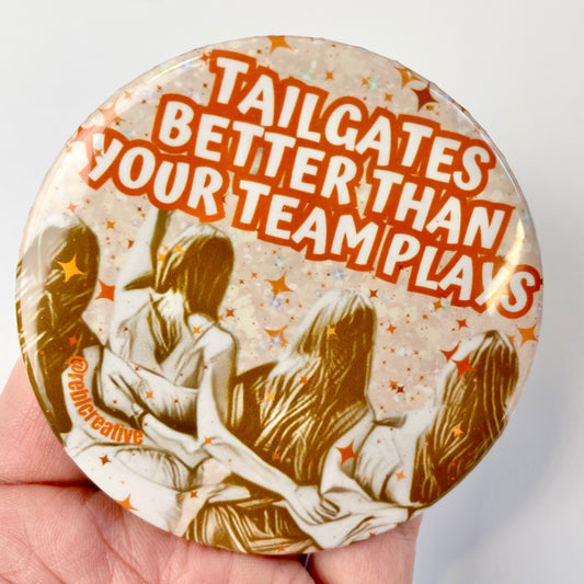 *Tailgates Better - Orange