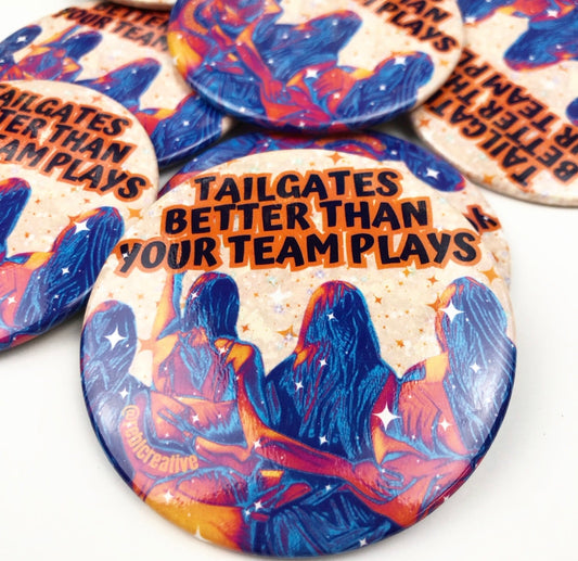 Tailgates Better - Orange and Blue