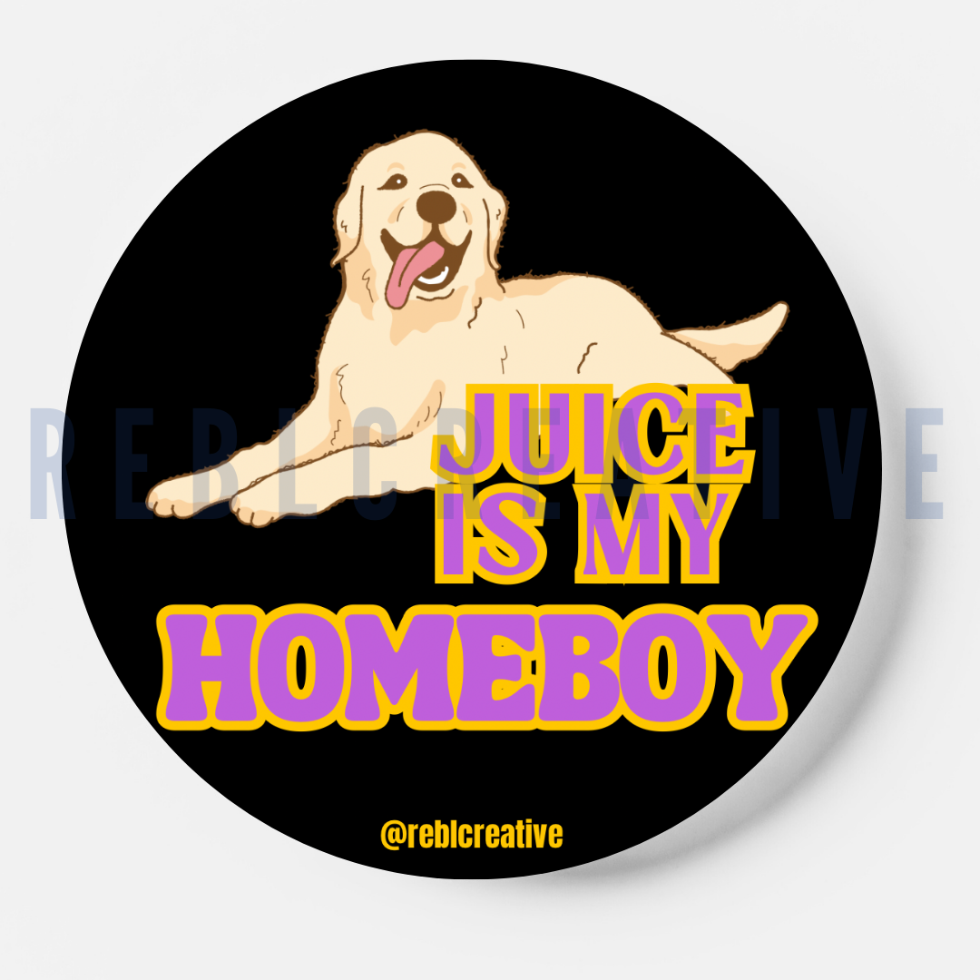 GAME DAY BUTTON- Juice is my Homeboy
