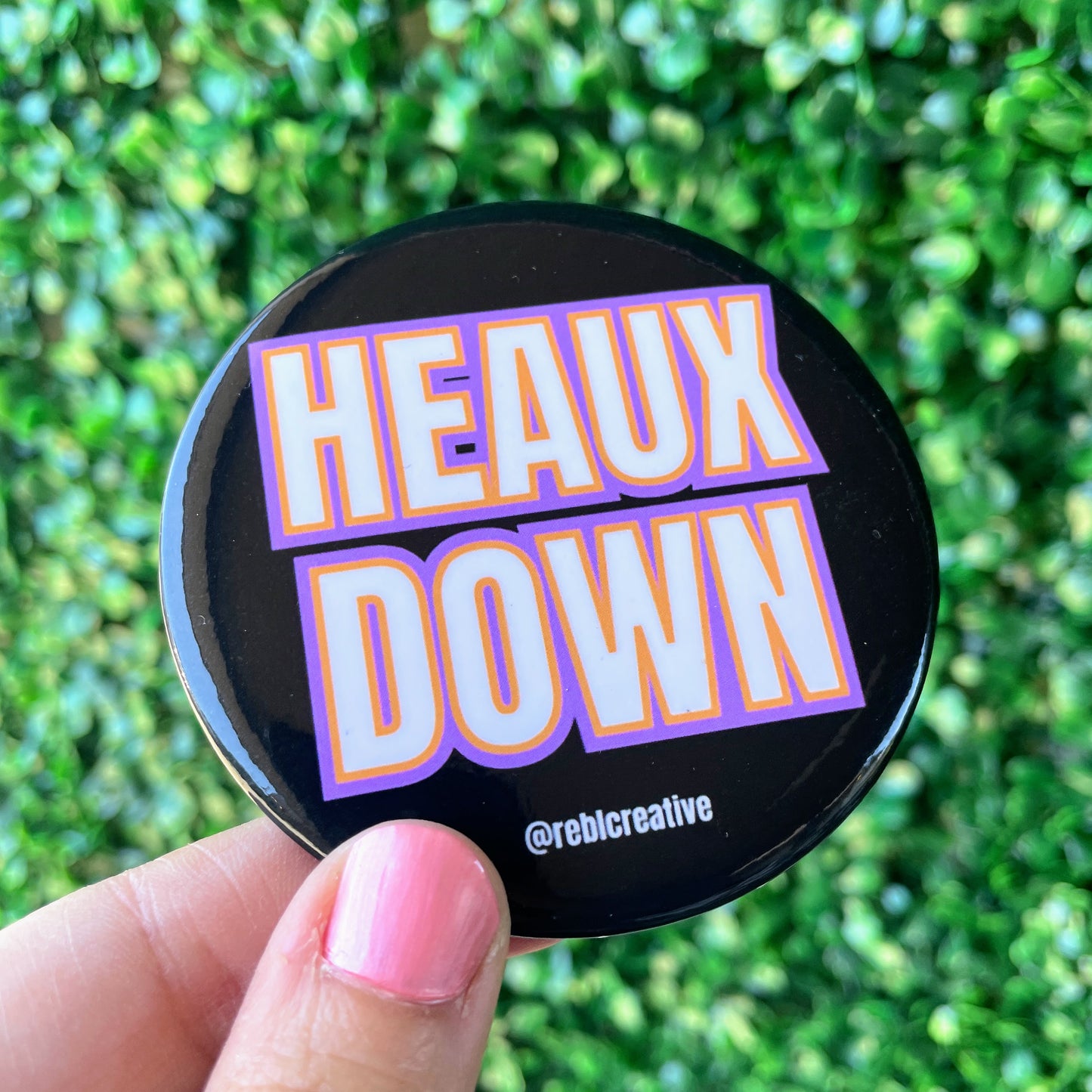 Heaux Down
