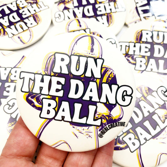 Run The Dang Ball - Purple and Yellow