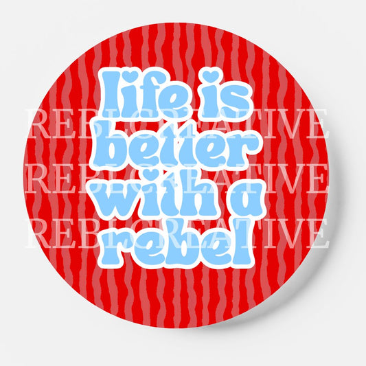 Better With - Rebel