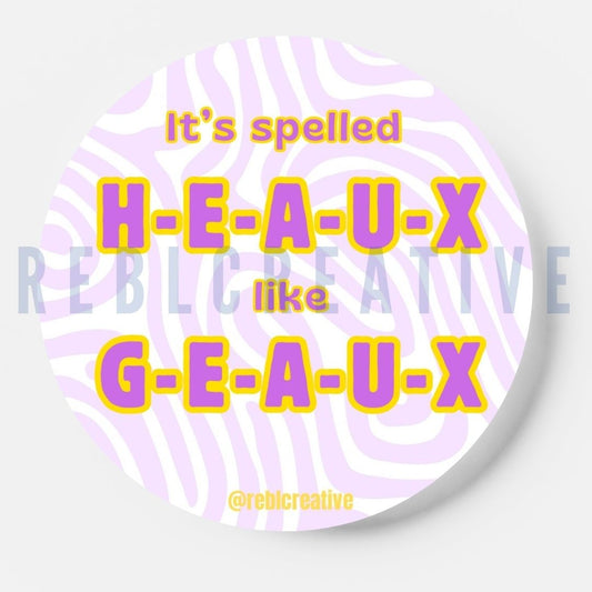 HEAUX like GEAUX - Game Day Button