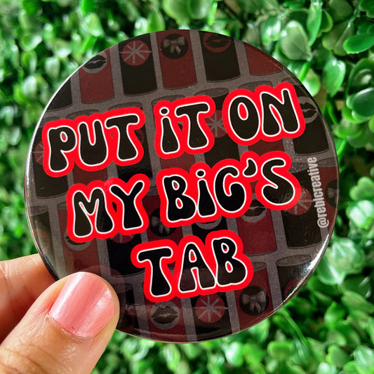 Put it on my Big's Tab - Black & Red