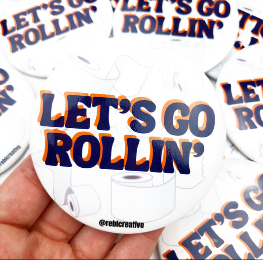 Let’s Go Rollin’